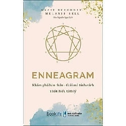 Enneagram: Khám phá bản thân - Giải mã tính cách - Thấu hiểu tâm lý HCM.PO mới 100% Kacie Berghoef, Melanie Bell Oreka-Blogmeo 182911