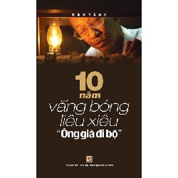 10 Năm Vắng Bóng Liêu Xiêu "Ông Già Đi Bộ" - Đào Tăng 166275