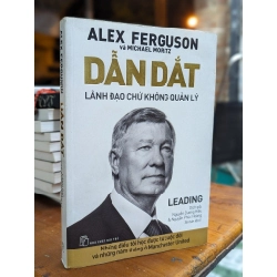 Dẫn dắt Lãnh đạo chứ không quản lý - Alex Ferguson & Michael Moritz