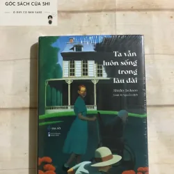 Ta Vẫn Luôn Sống Trong Lâu Đài - Shirley Jackson