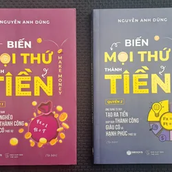 Biến mọi thứ thành tiền - Nguyễn Anh Dũng (full Quyển 1 + 2) 713450