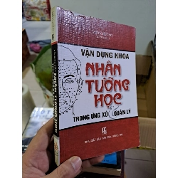 Vận dụng nhân tướng học trong ứng xử và quản lý mới 80% 2008 HCM0308 KỸ NĂNG
