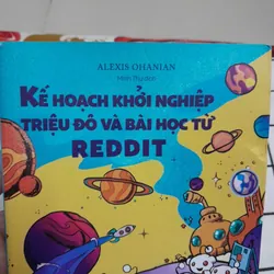 Sách khởi nghiệp- KẾ HOẠCH TRIỆU ĐÔ VÀ BÀI HỌC REDDITTg. Alexis Ohanian