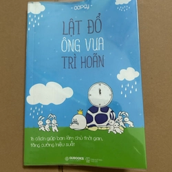 Lật đổ ông vua trì hoãn