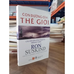 Con đường của thế giới: Câu chuyện về sự thật và niềm hy vọng - Ron Suskind