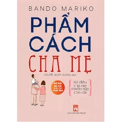 Phẩm cách cha mẹ (TB-2021) - Fujiwara Masahiko STB3089 Văn Hóa