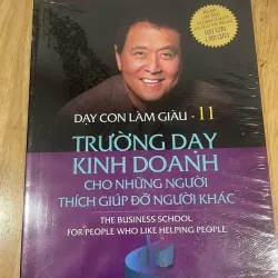 Sách kỹ năng - Dạy con làm giàu 11 - Robert Kiyosaki - Mới nguyên seal NXB Trẻ