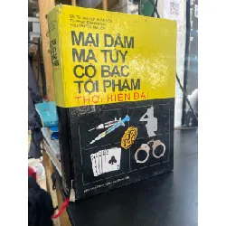 Mại dâm ma tuý cờ bạc tội phạm thời hiện đại - GS,TS. Nguyễn Xuân Yếm