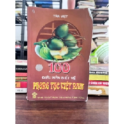 100 Điều Nên Biết Về Phong Tục Việt Nam - Tân Việt - Tân Việt