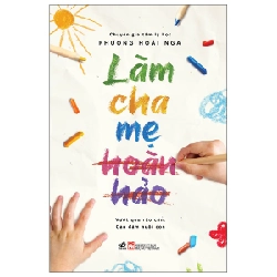 Làm Cha Mẹ Hoàn Hảo - Phương Hoài Nga ASB.PO Oreka-Blogmeo120125