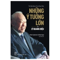 Những Ý Tưởng Lớn Của Lý Quang Diệu  