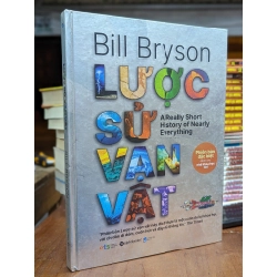 LƯỢC SỬ VẠN VẬT HỌC - BILL BRYSON