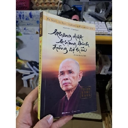 Không diệt không sinh đừng sợ hãi Thích Nhất Hạnh mới 90% 2023 TÂM LINH - TÔN GIÁO - THIỀN HCM1709