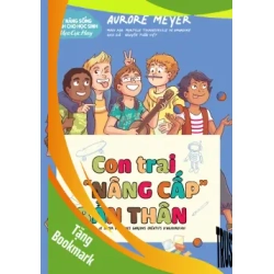 (TẶNG BOOKMARK) Kỹ năng sống dành cho học sinh - Mẹo cực hay: Con trai "nâng cấp" bản thân - Aurore Meyer - 2024 - kỹ năng quản lý, Kỹ năng sống