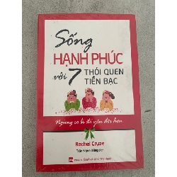 Sống Hạnh Phúc Với 7 Thói Quen Tiền Bạc - Ngừng So Bì Để Yêu Đời Hơn- sách mới còn seal STB573