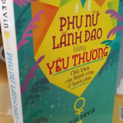 phụ nữ lãnh đạo bằng yêu thương