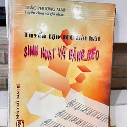 Tuyển tập 100 bài hát sinh hoạt và băng treo