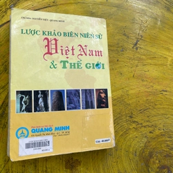 LƯỢC KHẢO BIÊN NIÊN SỬ VIỆT NAM VÀ THẾ GIỚI- NGUYỄN VIỆT- QUANG MINH 537454