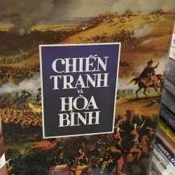 CHIẾN TRANH VÀ HÒA BÌNH - Lev Nikolaievitch Tolstoi 749641