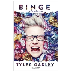 Binge - Tới Bến Đi - Tyler Oakley