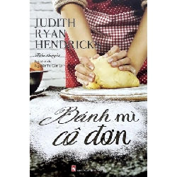 Bánh mỳ Cô đơn - Judith Ryan Dricks - 2017 - Văn Học Blogmeo040226