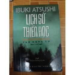 Lịch sử thiền học - 2007 - 608 trang - LỊCH SỬ - CHÍNH TRỊ - TRIẾT HỌC - ANTQ2911-58 Blogmeo040226