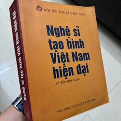 Nghệ sĩ tạo hình Việt Nam hiện đại ( kỷ yếu ) tư liệu quý