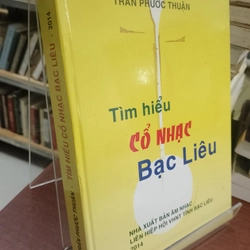 Tìm hiểu cổ nhạc Bạc Liêu - Trần Phước Nhuận