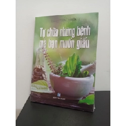 (TẶNG BOOKMARK) Tự Chữa Những Bệnh Mà Bạn Muốn Giấu - Vương Thừa Ân New 100% RBK.ASB2408