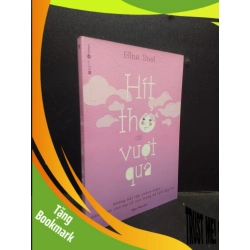 (TẶNG BOOKMARK) Hít thở để vượt qua: Những bài tập chánh niệm dành cho cha mẹ có con trong độ tuổi dậy thì Eline Snel 2021 Mới 95% bẩn nhẹ góc RBK.ASB0309