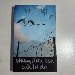 Những đứa con của tự do - Marc Levy