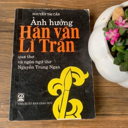 Ảnh hưởng Hắn văn Lý Trần qua thơ và ngôn ngữ thơ của Nguyễn Trung Ngạn _ Nguyễn Tài Cẩn