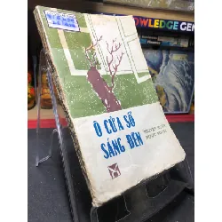 [Sách Cũ SCGR] Ô Cửa Sổ Sáng Đèn mới 60% ố vầng nặng 1984 Thúy Toàn dịch HPB0906 SÁCH VĂN HỌC