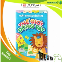 (TẶNG BOOKMARK) Mười vạn câu hỏi vì sao - Thế giới động vật Sách thiếu nhi