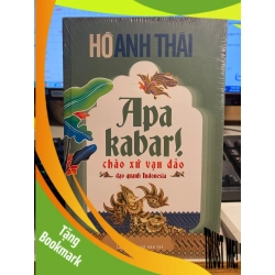 (TẶNG BOOKMARK) Apa Kabar! Chào Xứ Vạn Đảo Dạo Quanh Indonesia - Hồ Anh Thái Sách văn học RBK0302
