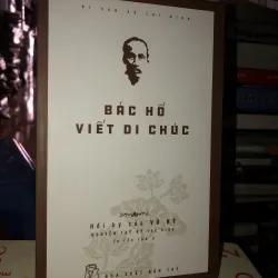Bác Hồ viết di chúc - Vũ Kỳ