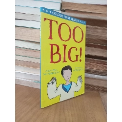 Too big - Colour First Reader 1032651