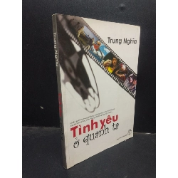 Tình yêu ở quanh ta - Trung Nghĩa 2008 mới 80% ố bẩn nhẹ HCM1504 van học Rebooks.vn