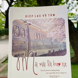 MÃI MÃI LÀ BAO XA - DIỆP LẠC VÔ TÂM