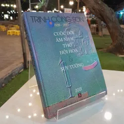 TRỊNH CÔNG SƠN ( 1939-2001): CUỘC ĐỜI, ÂM NHẠC, THƠ, HỘI HỌA VÀ SUY TƯỞNG