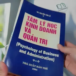 [XƯA] Tâm Lý Học Kinh Doanh & Quản Trị (1994) - GS. Nguyễn Văn Lê 1018880