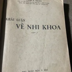 Khái luận nhi khoa - tập 1 -WALDO E. NELSON - 750 trang  750203