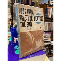 Lược khảo nghệ thuật kiến trúc thế giới - Đặng Thái Long 119890
