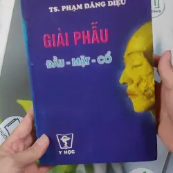 [MIỄN PHÍ BỌC SÁCH] Giải Phẫu (Đầu - Mặt - Cổ) - TS. Phạm Đăng Diệu 990450
