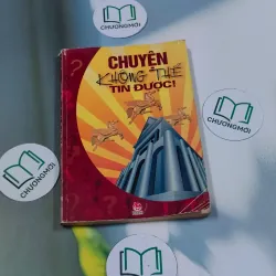 Chuyện không thể tin được 694999