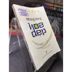 Những bông hoa đẹp mới 80% ố bẩn nhẹ có dấu mộc và viết nhẹ trang đầu 2009 Như Đàm HPB0906 SÁCH VĂN HỌC Blogmeo21025