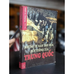 Những di sản văn hóa nổi tiếng của Trung Quốc - Trương Tú Bình (Chủ biên)