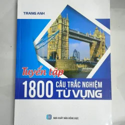 Tuyển tập 1800 câu trắc nghiệm từ vựng Tiếng Anh  971471