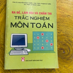 RA ĐỀ, LÀM BÀI VÀ CHẤM THI TRẮC NGHIỆM MÔN TOÁN