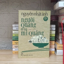 Người Quảng đi ăn mì Quảng - Nguyễn Nhật Ánh